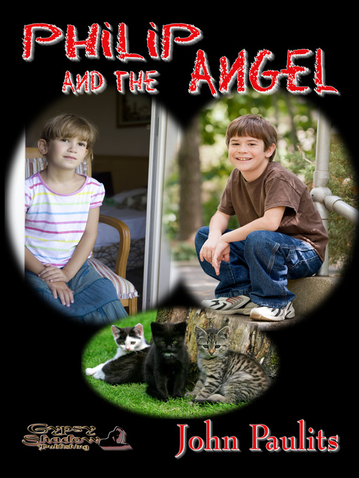 Title details for Philip and the Angel by John Paulits - Available